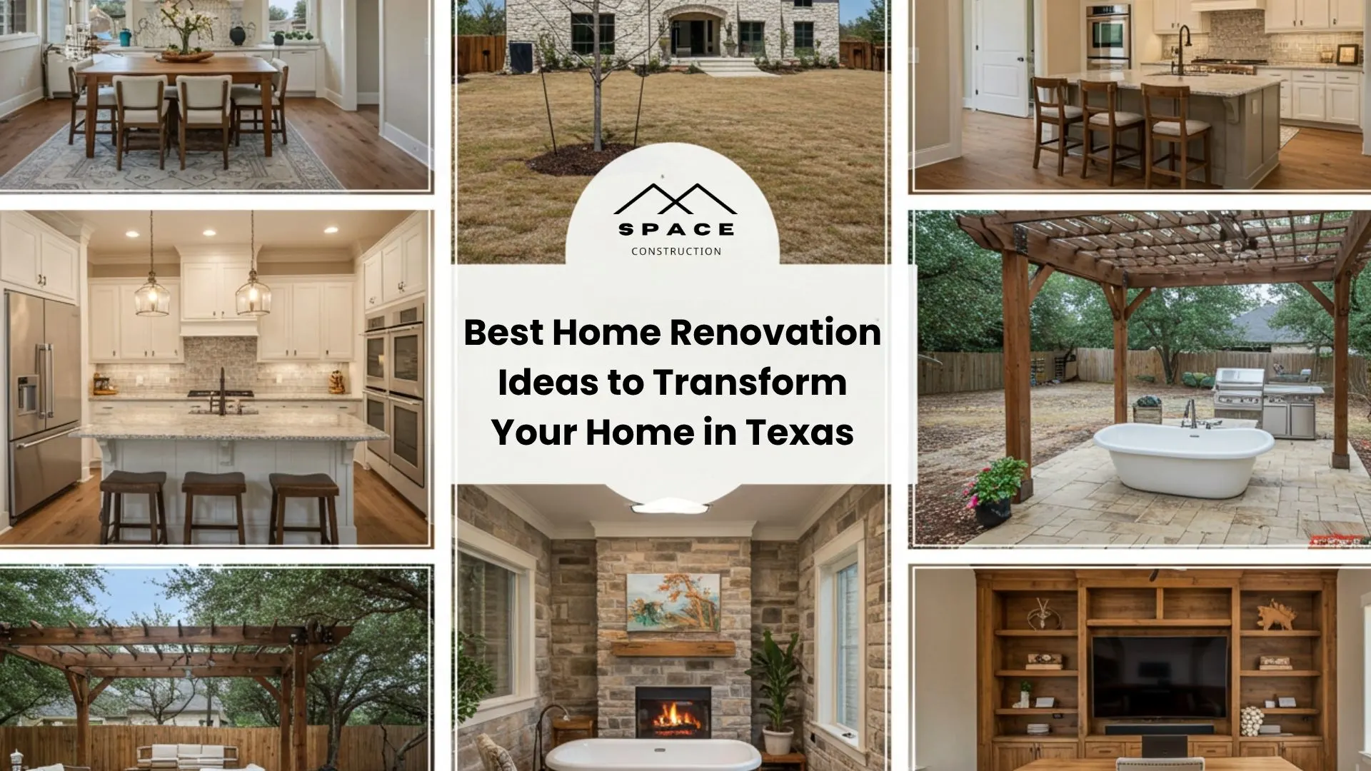 Collage of modern home renovation ideas including kitchen upgrades, outdoor living spaces, and cozy interiors by Space Construction in Texas.