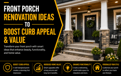 15 Front Porch Renovation Ideas to Boost Curb Appeal, Comfort, and Home Value