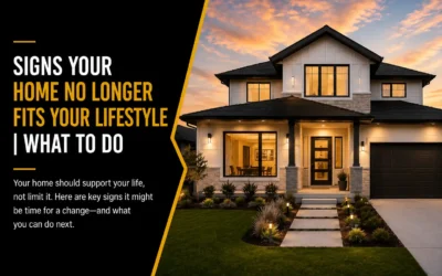 How to Know If Your Home No Longer Fits Your Lifestyle