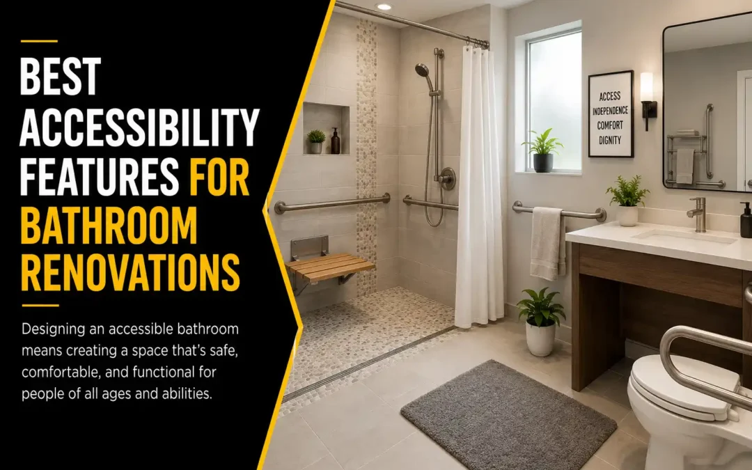 Accessibility Features to Include in Bathroom Renovations